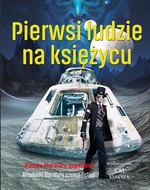 okładka Pierwsi ludzie na księżycu książka | Herbert George Wells