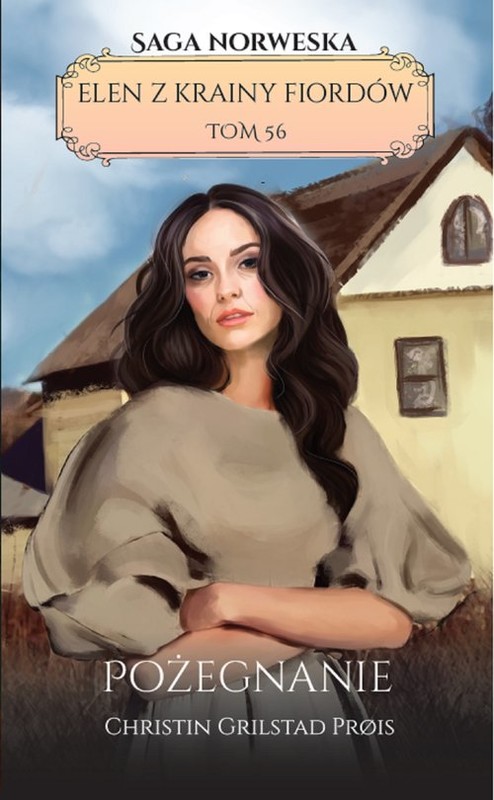 okładka Elen z krainy fiordów Tom 56 Pożegnanie książka | Christin Grilstad Prois