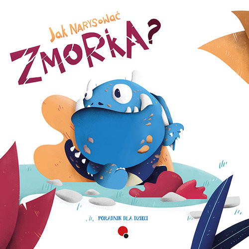 okładka Jak narysować zmorka? Poradnik dla dzieci książka | Woźny Piotr