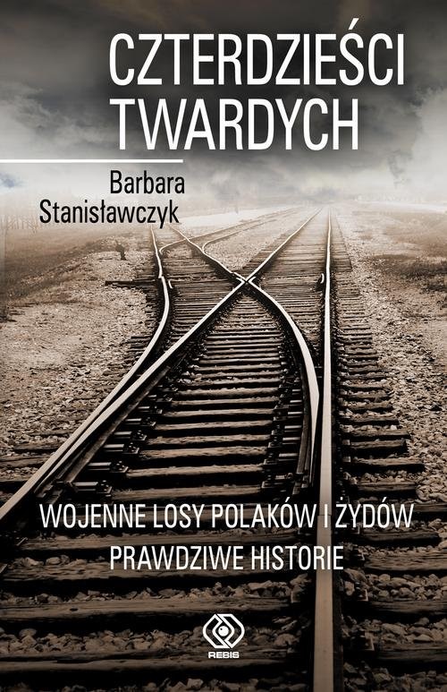 okładka Czterdzieści twardych książka | Barbara Stanisławczyk