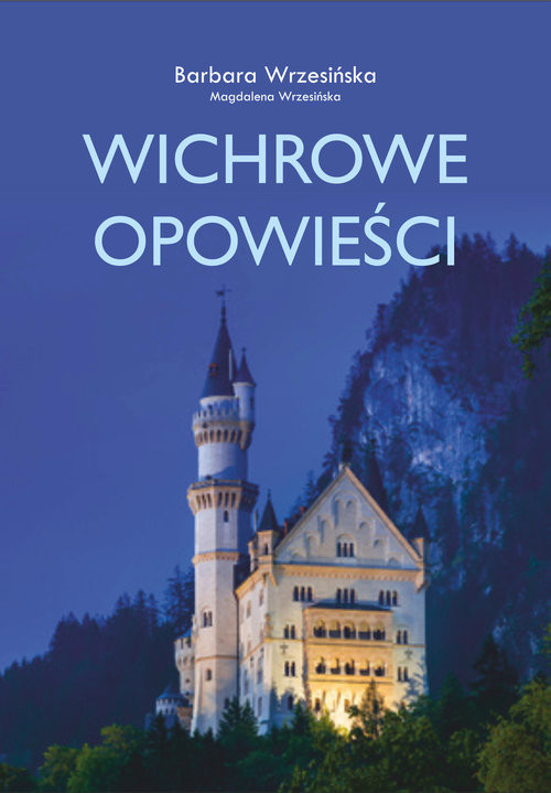 okładka Wichrowe opowieści książka | Barbara Wrzesińska, Magdalena Wrzesińska