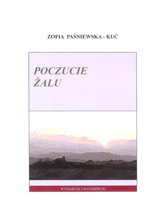 okładka Poczucie żalu książka | Zofia Paśniewska-Kuć