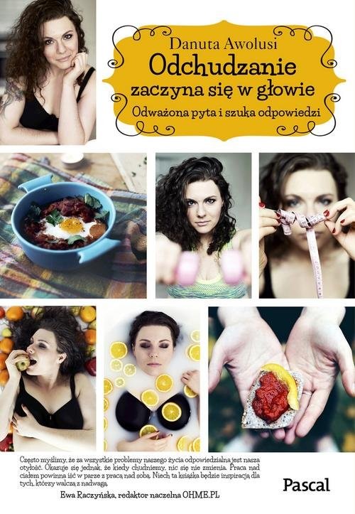 okładka Odchudzanie zaczyna się w głowie Odważona pyta i szuka odpowiedzi książka | Danuta Awolusi