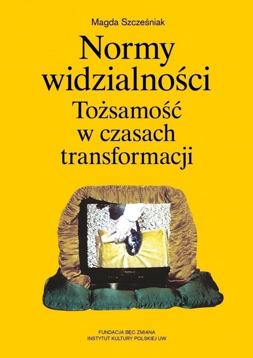 okładka Normy widzialności Tożsamość w czasach transformacji książka | Szcześniak Magda