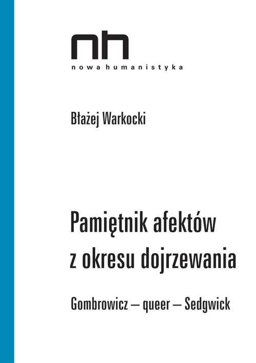 okładka Pamiętnik afektów z okresu dojrzewania. Gombrowicz - queer - Sedgwick książka | Błażej Warkocki