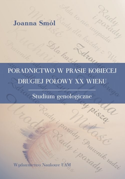 okładka Poradnictwo w prasie kobiecej drugiej połowy XX wieku Studium genologiczne książka | Joanna Smól