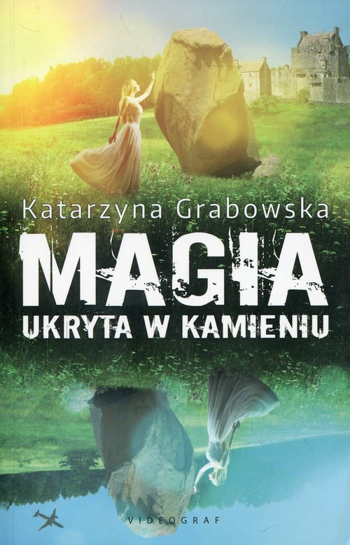 okładka Magia ukryta w kamieniu książka | Katarzyna Grabowska