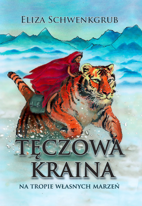 okładka Tęczowa kraina książka | Eliza Schwenkgrub