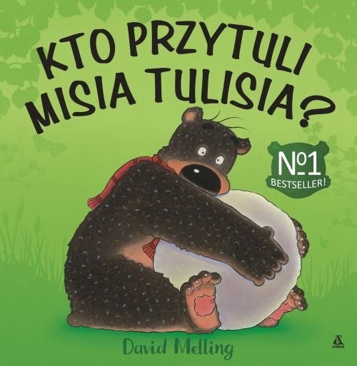 okładka Kto przytuli Misia Tulisia? książka | Melling David