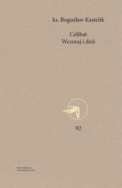 okładka Celibat Wczoraj i dziś książka | Kastelik Bogusław