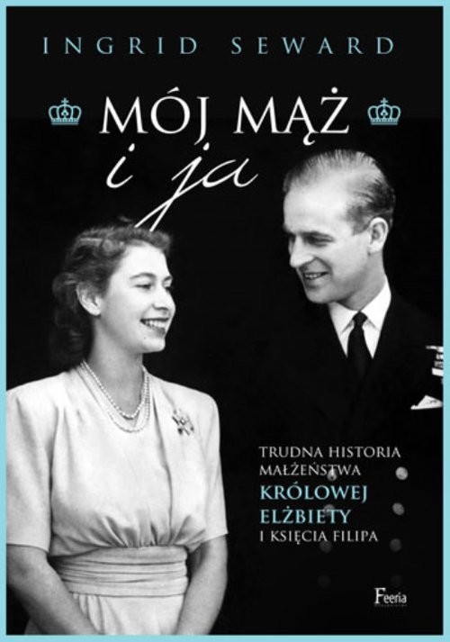 okładka Mój mąż i ja Mój mąż i ja książka | Ingrid Seward