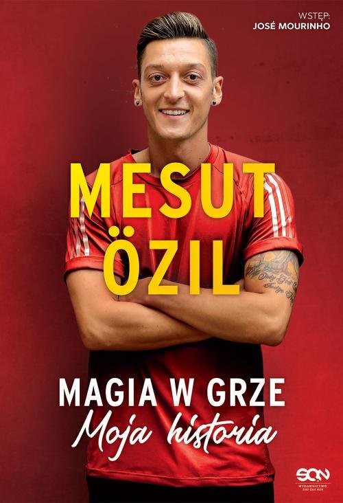okładka Mesut Ozil Magia w grze Moja historia książka | Mesut Özil, Kai Psotta