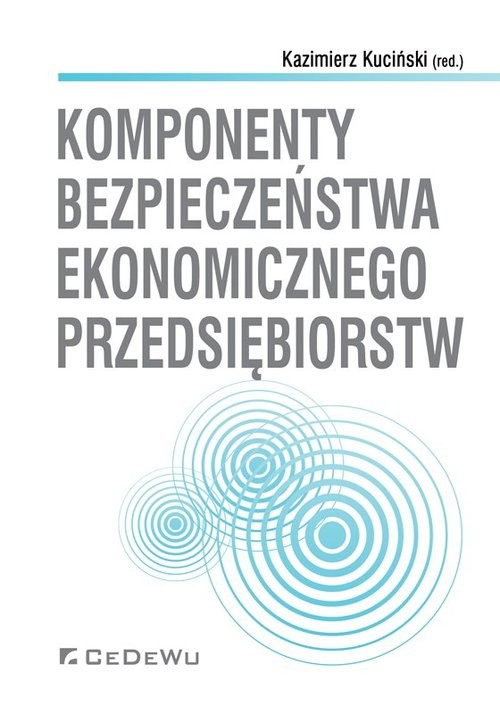 okładka Komponenty bezpieczeństwa ekonomicznego przedsiębiorstw książka