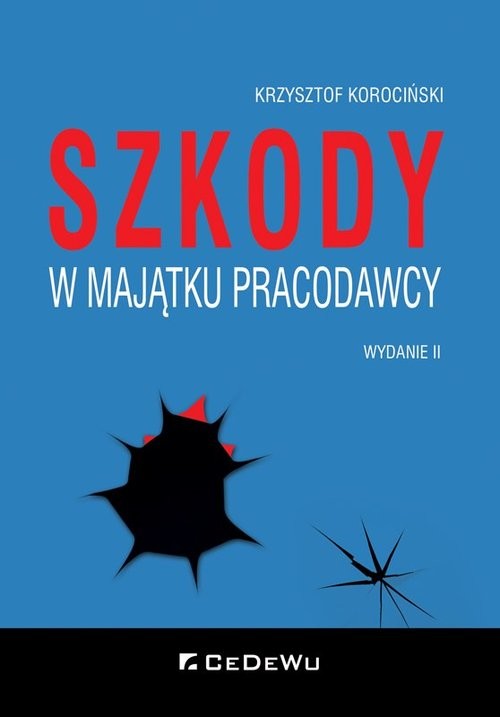 okładka Szkody w majątku pracodawcy książka | Korociński Krzysztof