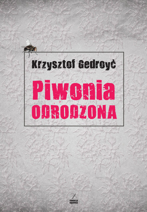 okładka Piwonia odrodzona książka | Krzysztof Gedroyć