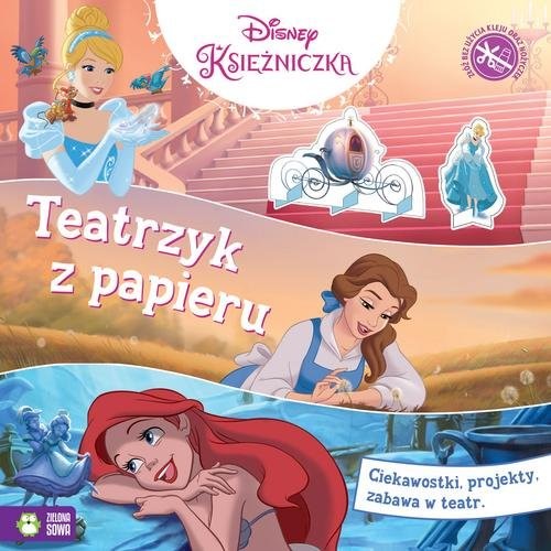 okładka Teatrzyk z papieru Księżniczki Disney książka | Opracowania Zbiorowe