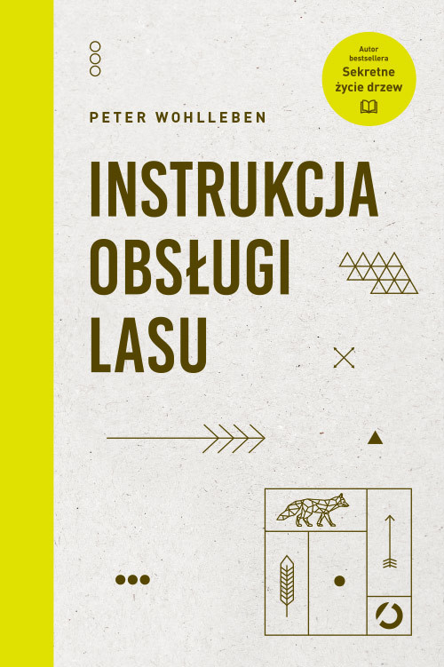 okładka Instrukcja obsługi lasu książka | Peter Wohlleben