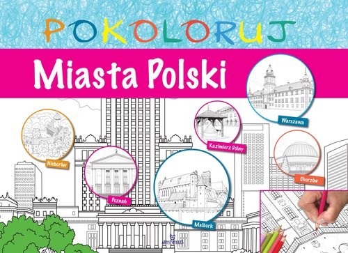 okładka Miasta Polski - pokoloruj książka | Praca Zbiorowa
