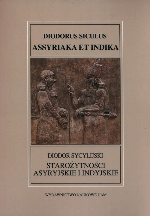 okładka Starożytności asyryjskie i indyjskie książka | Diodor Sycylijski
