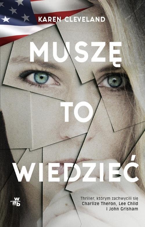 okładka Muszę to wiedzieć książka | Karen Cleveland