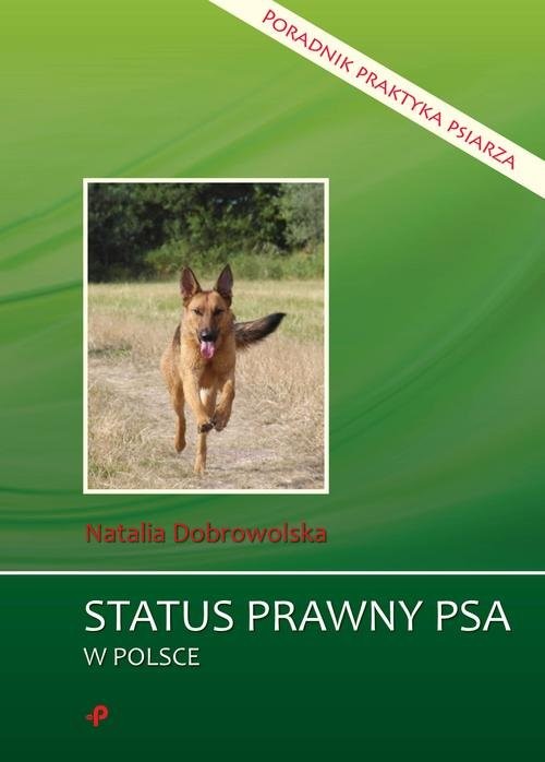 okładka Status prawny psa w Polsce Poradnik praktyka psiarza książka | Natalia Dobrowolska