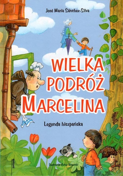 okładka Wielka podróż Marcelina Legenda hiszpańska książka | Jose Maria Sanchez-Silva