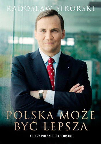 okładka Polska może być lepsza książka | Radosław Sikorski