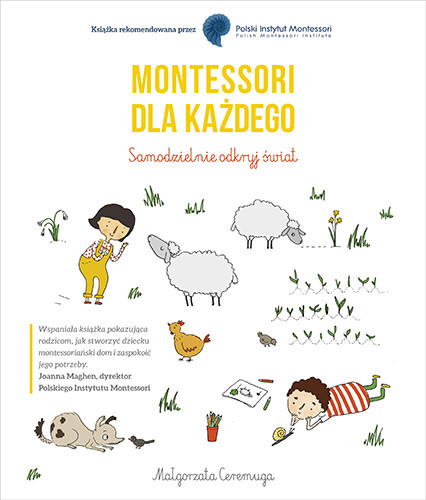 okładka Montessori dla każdego. Samodzielnie odkryj świat książka | Ceremuga Małgorzata