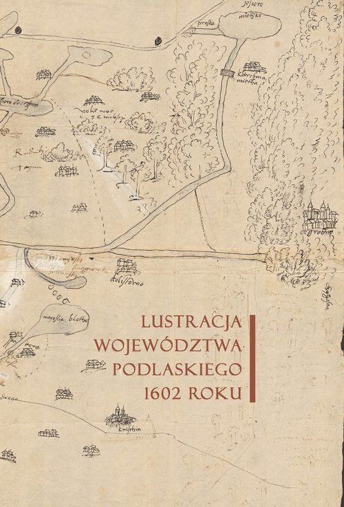 okładka Lustracja województwa podlaskiego 1602 roku książka