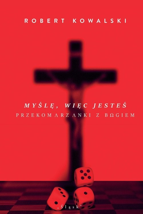 okładka Myślę, więc jesteś Przekomarzanki z Bogiem książka | Kowalski Robert