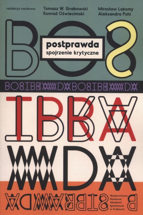 okładka Postprawda Spojrzenie krytyczne książka