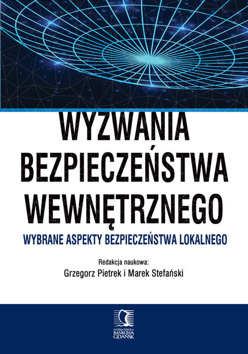 okładka Wyzwania bezpieczeństwa wewnętrznego Wybrane aspekty bezpieczeństwa lokalnego książka