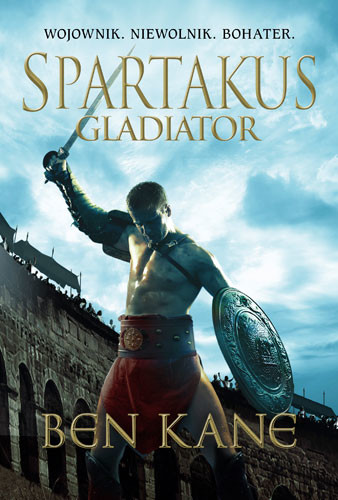 okładka Spartakus. Gladiator książka | Ben Kane