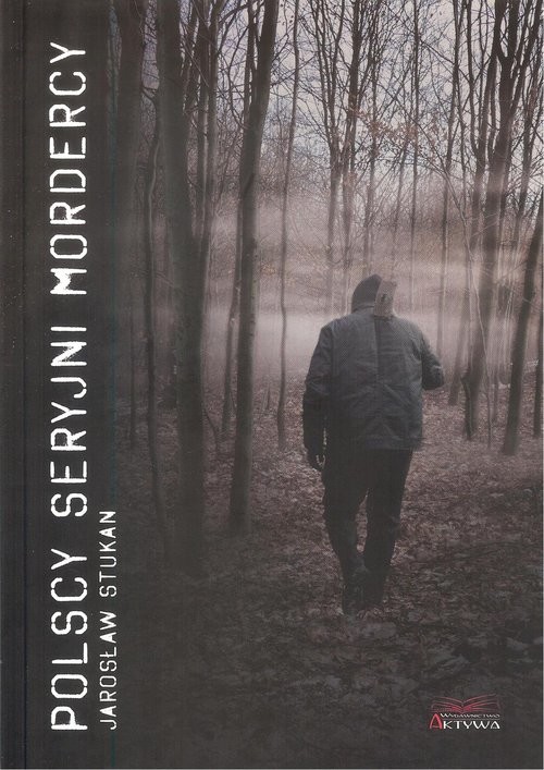 okładka Polscy seryjni mordercy książka | Stukan Jarosław