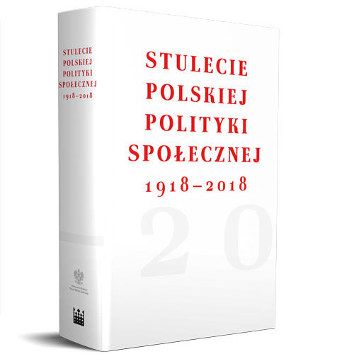 okładka Stulecie polskiej polityki społecznej 1918- 2018 książka