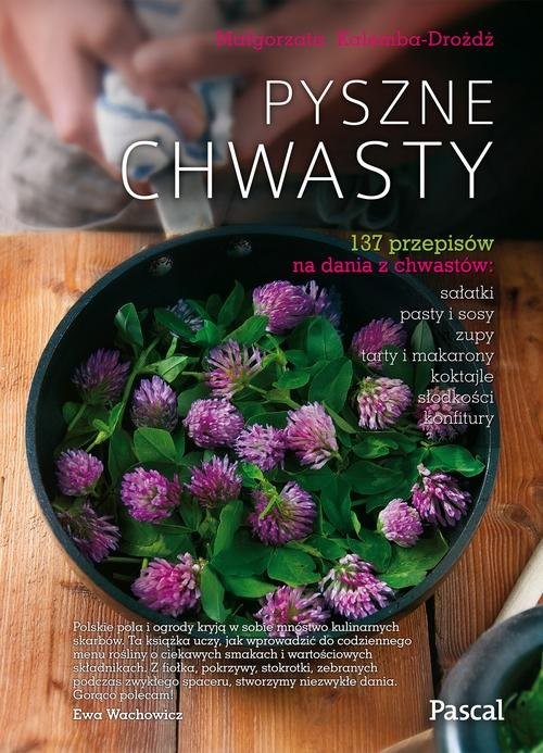 okładka Pyszne chwasty książka | Małgorzata Kalemba-Dróżdż