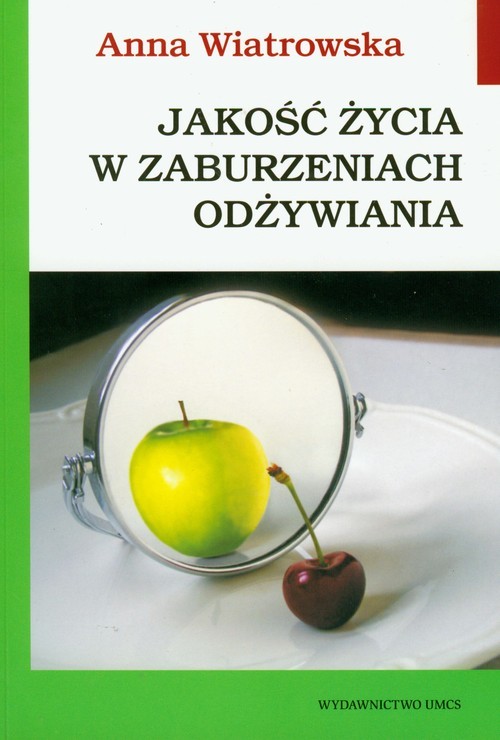 okładka Jakość życia w zaburzeniach odżywiania książka | Anna Wiatrowska