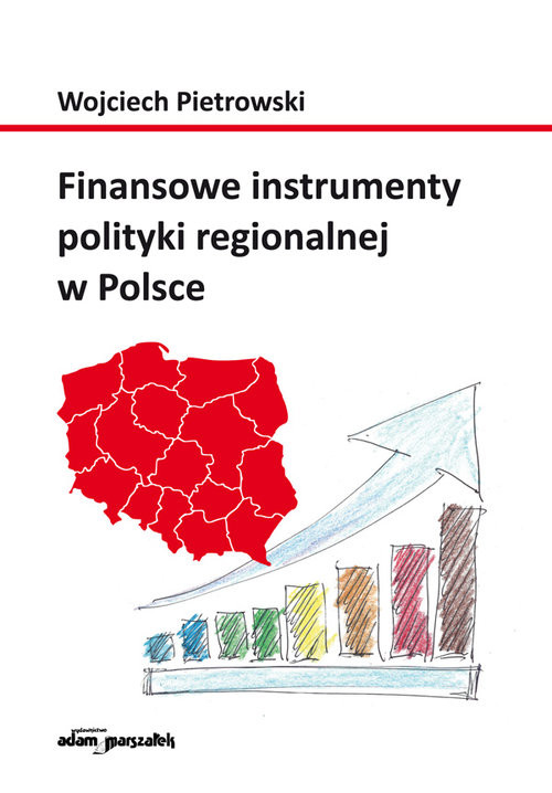 okładka Finansowe instrumenty polityki regionalnej w Polsce książka | Pietrowski Wojciech