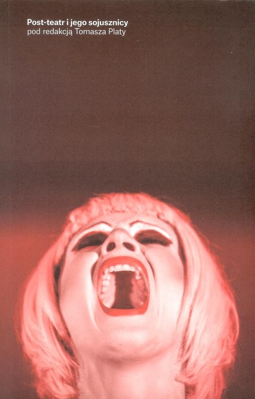 okładka Post-teatr i jego sojusznicy książka