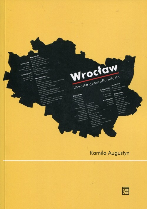 okładka Wrocław Literacka geografia miasta książka | Augustyn Kamila