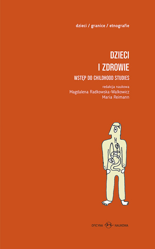 okładka Dzieci i zdrowie Wstęp do childhood studies Tom 1 i 2 książka | Magdalena Radkowska-Walkowicz, Maria Reimann