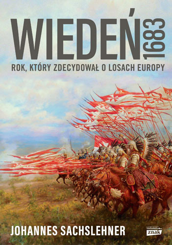 okładka Wiedeń 1683. Rok, który zdecydował o losach Europy książka | Johannes Sachslehner