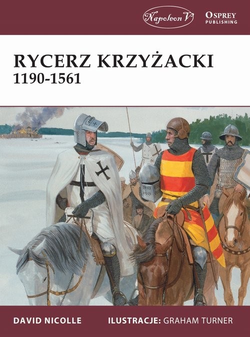 okładka Rycerz krzyżacki 1190-1561 książka | David Nicolle