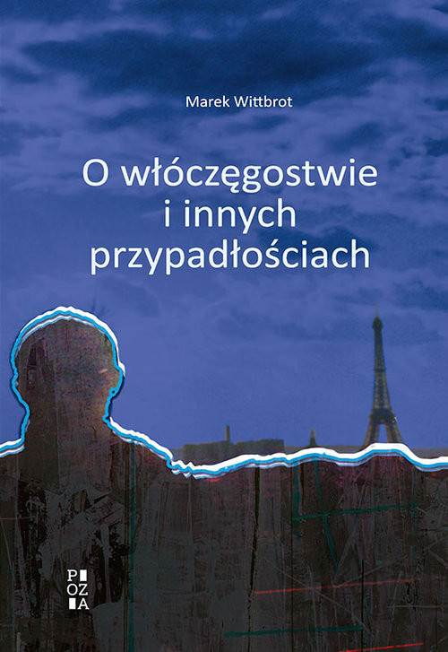 okładka O włóczęgostwie i innych przypadłościach książka | Wittbrot Marek
