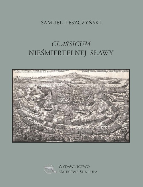 okładka Classicum nieśmiertelnej sławy książka | Leszczyński Samuel