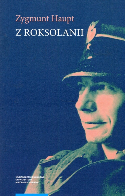 okładka Z Roksolanii Opowiadania, eseje, reportaże, publicystyka, warianty, fragmenty 1935-1975 książka | Zygmunt Haupt