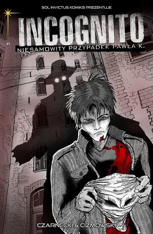 okładka Incognito Niesamowity Przypadek Pawła K. Tom 1 - A imię jego strona lustra książka | Piotr Czarnecki, Łukasz Ciżmowski