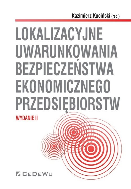 okładka Lokalizacyjne uwarunkowania bezpieczeństwa ekonomicznego przedsiębiorstw książka
