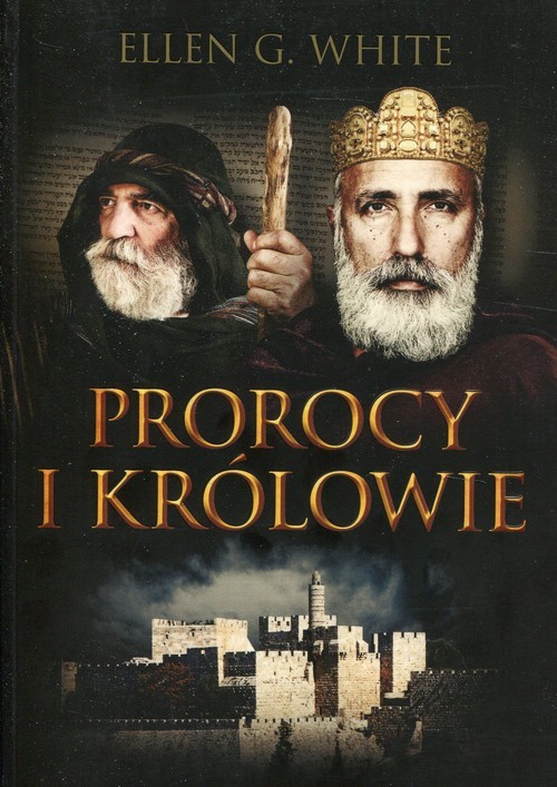 okładka Prorocy i królowie Konflikt Wieków Tom 2 książka | Ellen G. White