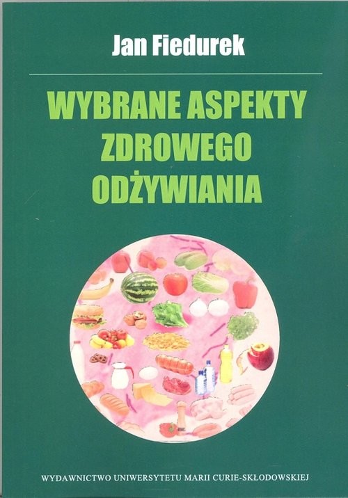 okładka Wybrane aspekty zdrowego odżywiania książka | Fiedurek Jan